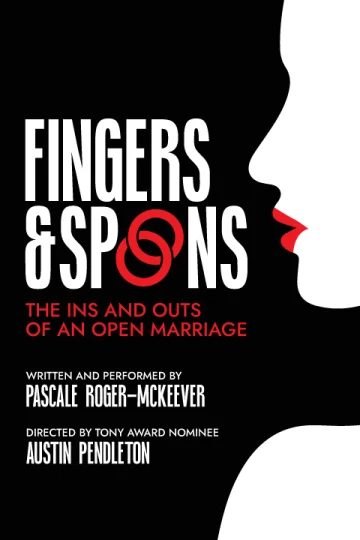 Fingers and Spoons: The Ins & Outs of an Open Marriage Tickets