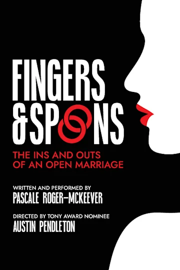Fingers and Spoons: The Ins & Outs of an Open Marriage Tickets
