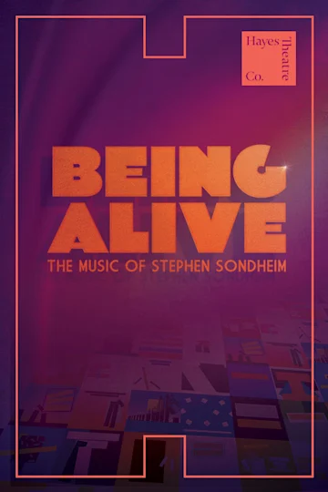 Being Alive - The Music of Stephen Sondheim presented by Hayes Theatre Co tickets