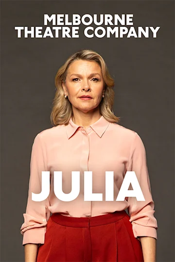 Julia at Melbourne Theatre Company Tickets