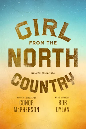 Girl from the North Country tickets