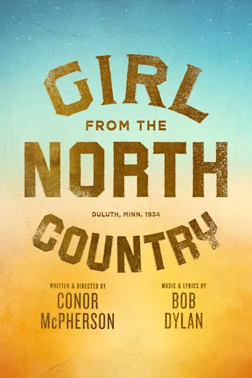 Girl from the North Country tickets