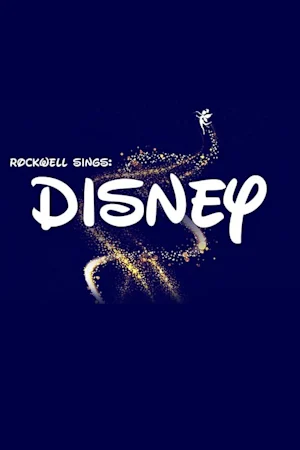 Rockwell Sings: Disney Tickets
