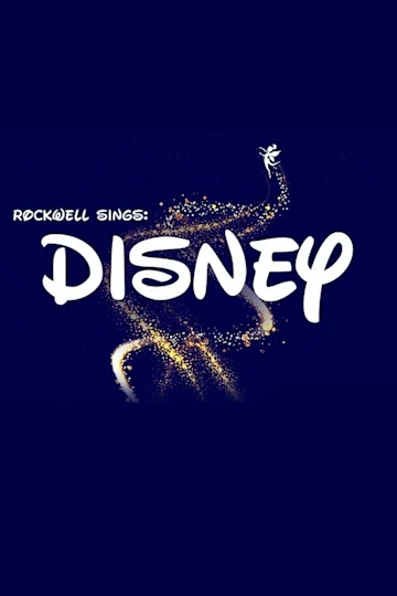 Rockwell Sings: Disney Tickets