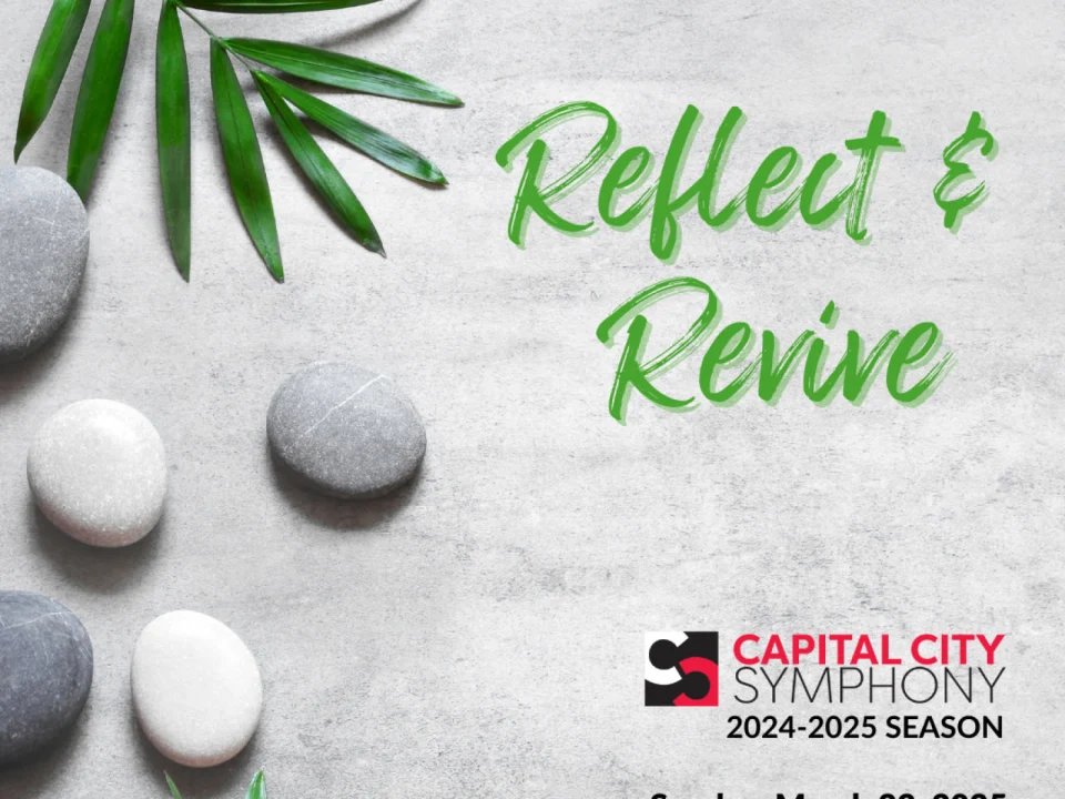 Capital City Symphony: Reflect & Revive: What to expect - 1