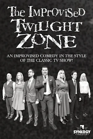 The Improvised Twilight Zone: An Improvised Comedy Based on the Classic TV Show! Tickets