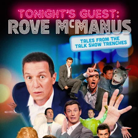Tonight's Guest: Rove McManus (tales from the talk show trenches) 