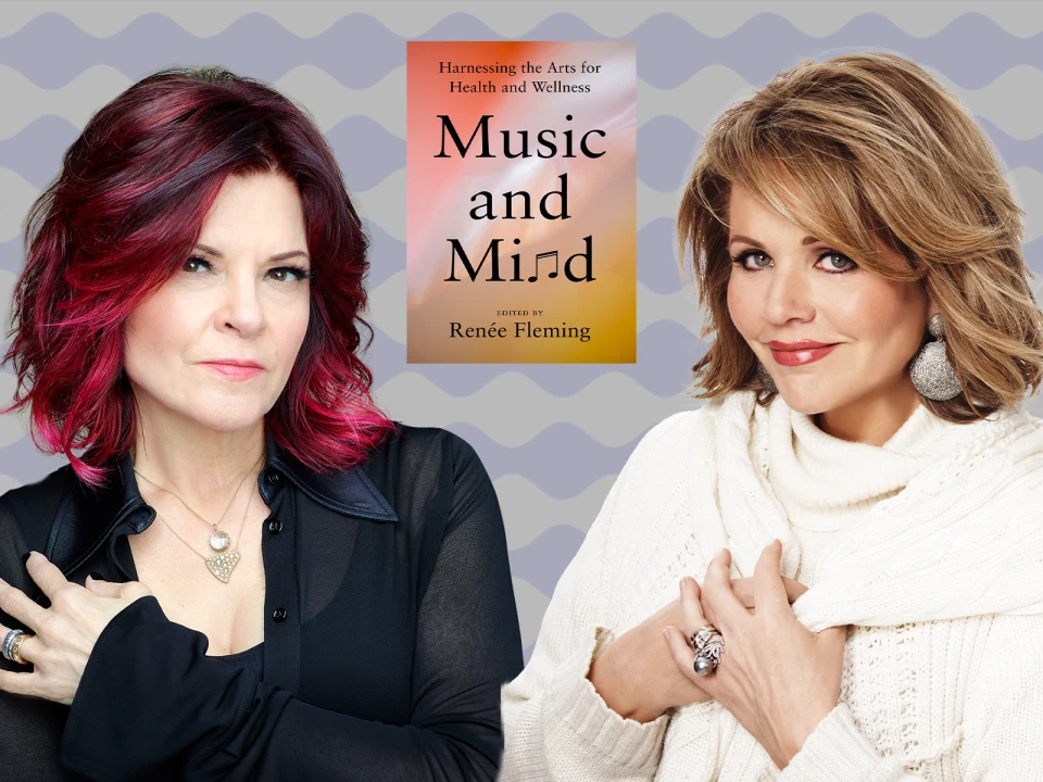 Renée Fleming and Rosanne Cash: Music and Mind: What to expect - 1