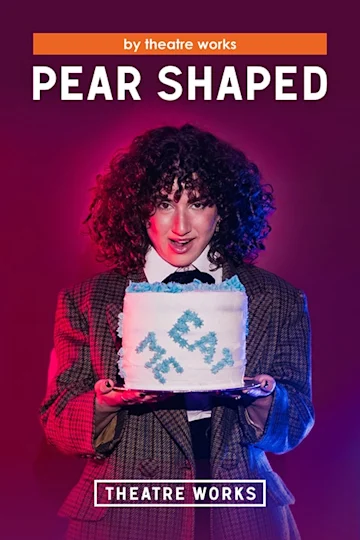 Pear-Shaped at Theatre Works Tickets