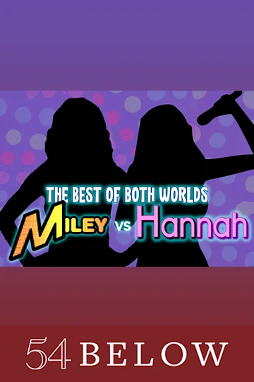 The Best of Both Worlds: Miley vs. Hannah tickets