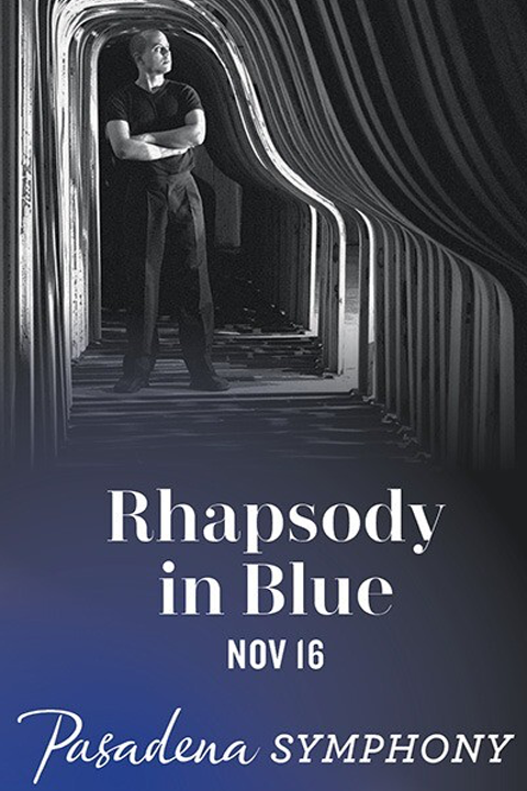 Pasadena Symphony: Rhapsody in Blue show poster