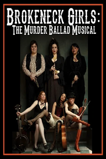Brokeneck Girls: The Murder Ballad Musical (New York City Fringe 2024) Tickets