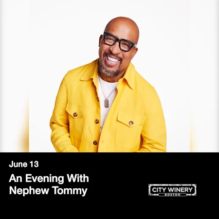 An Evening With Nephew Tommy