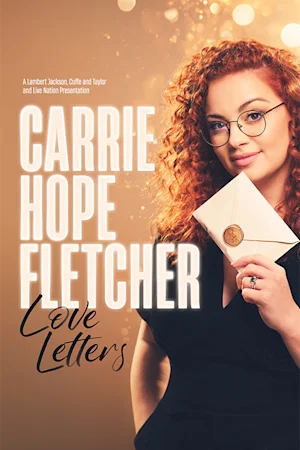 Carrie Hope Fletcher – Love Letters Live Tickets