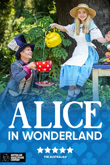 Alice in Wonderland presented by The Australian Shakespeare Company Tickets