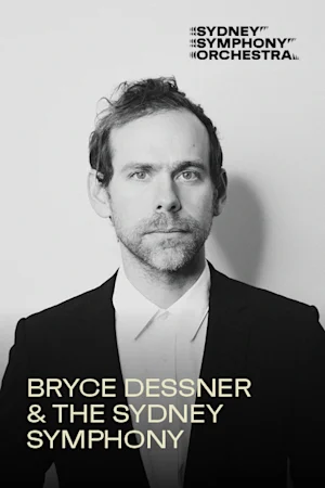 Bryce Dessner & the Sydney Symphony Tickets