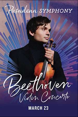 Beethoven Violin Concerto - Pasadena Symphony tickets