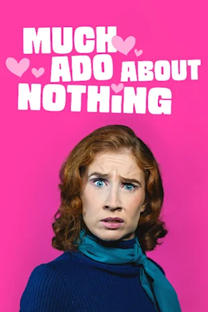 Much Ado About Nothing Tickets