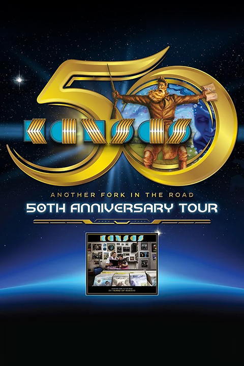Kansas - Another Fork in the Road - 50th Anniversary Tour