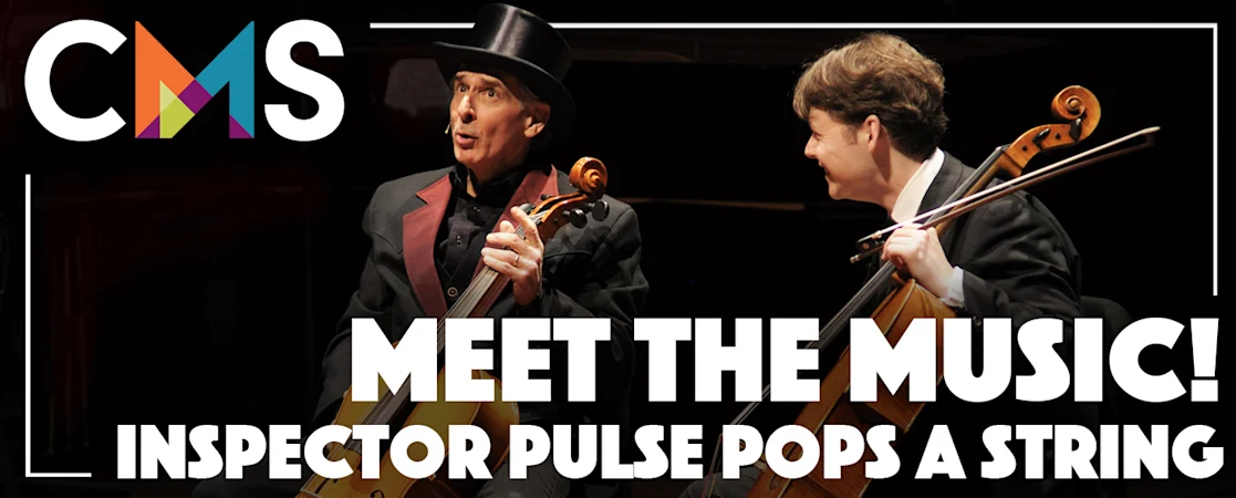 Meet the Music! Inspector Pulse Pops a String