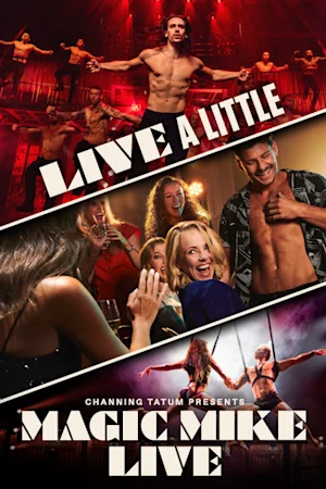 Magic Mike Live Tickets