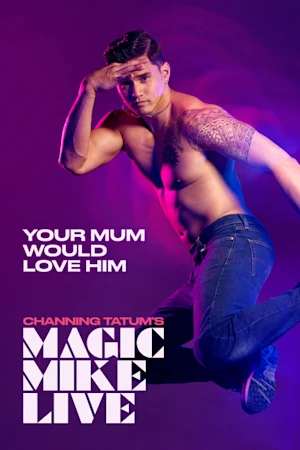 Magic Mike Live