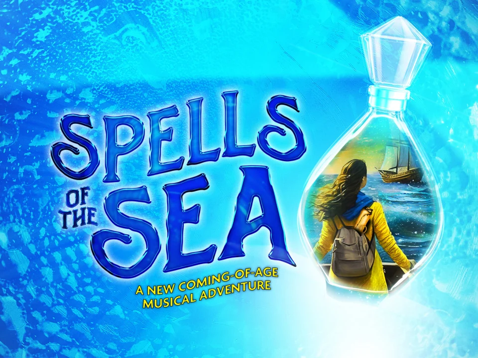 Image of a "Spells of the Sea: A New Coming-of-Age Musical Adventure" poster. It shows a person in a yellow coat facing a boat in the sea, enclosed within a bottle on a blue background.