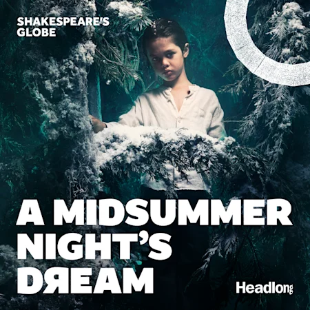 A Midsummer Night’s Dream - Globe