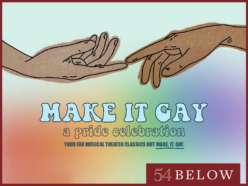 Make it Gay: A Pride Celebration: What to expect - 1