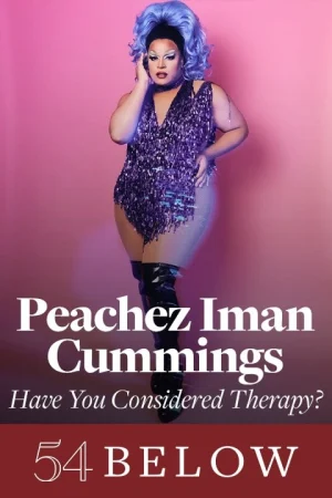 Peachez Iman Cummings: Have You Considered Therapy? Feat. Taylor Iman Jones & more!