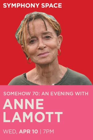 Somehow 70: An Evening With Anne Lamott Tickets