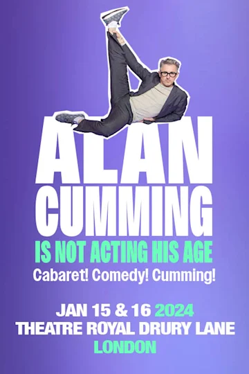 Alan Cumming is Not Acting His Age Tickets