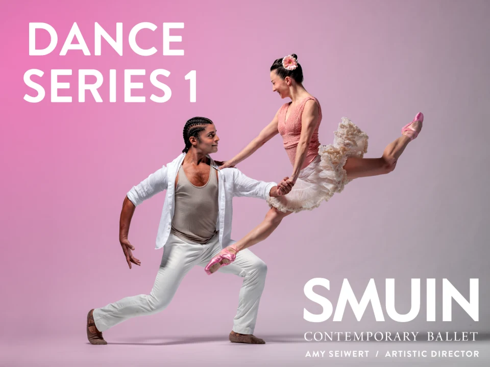 Two ballet dancers, one male and one female, perform an elegant lift against a pink-gradient background. Text reads "DANCE SERIES 1" and "SMUIN Contemporary Ballet, Amy Seiwert | Artistic Director.