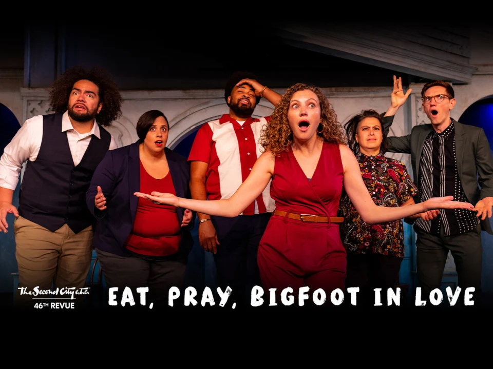 The Second City e.t.c.’s: Eat, Pray, Bigfoot In Love: What to expect - 1