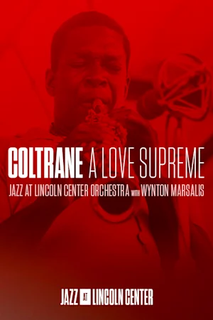 Jazz at Lincoln Center's Coltrane: A Love Supreme tickets