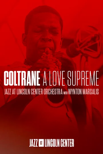 Jazz at Lincoln Center's Coltrane: A Love Supreme tickets