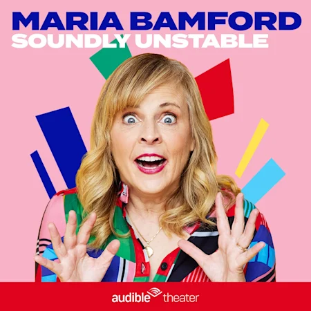 Maria Bamford: Soundly Unstable