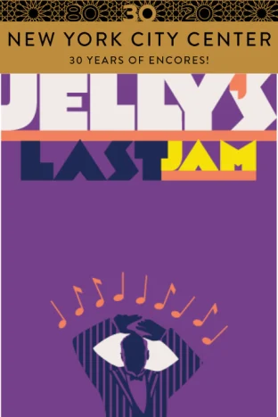 Encores! Jelly's Last Jam Tickets