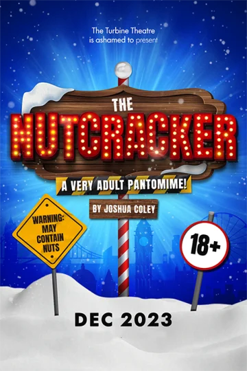 The Nutcracker, A Very Adult Pantomime!  Tickets
