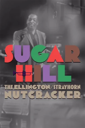 Sugar Hill: The Ellington/Strayhorn Nutcracker Tickets
