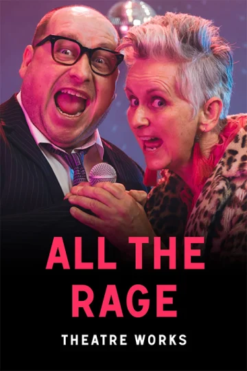 All the Rage at Theatre Works Tickets