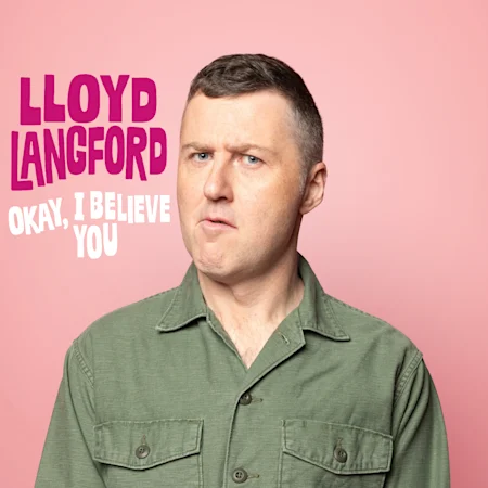 Lloyd Langford - Okay, I Believe You