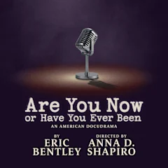Are You Now or Have You Ever Been