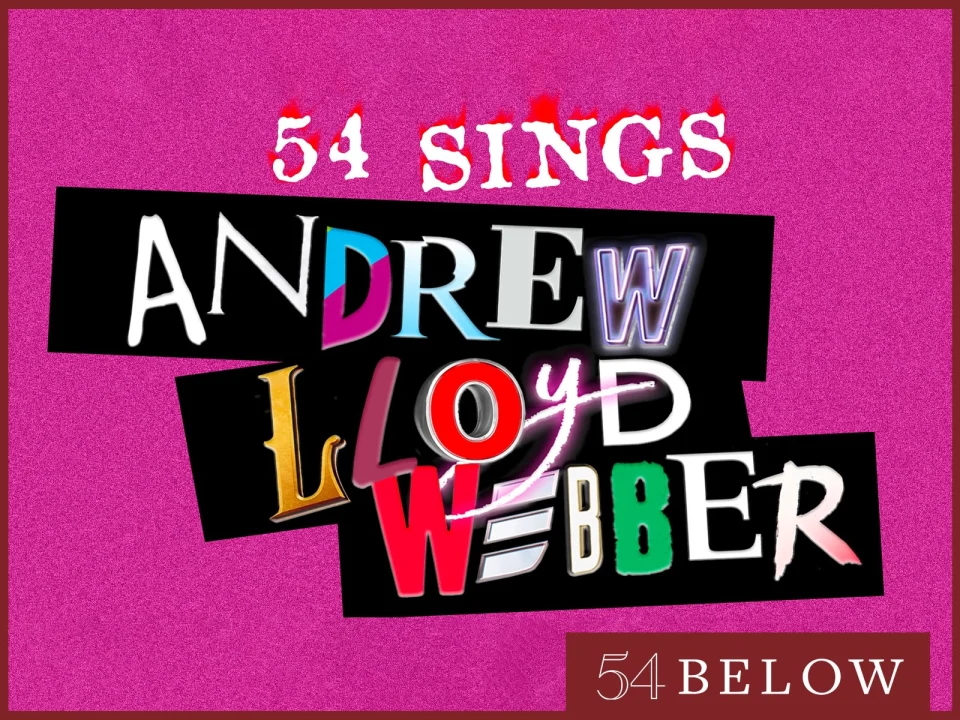 54 Sings Andrew Lloyd Webber: What to expect - 1