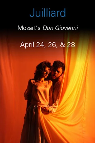 Juilliard Opera presents Mozart’s Don Giovanni Tickets