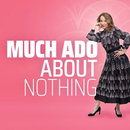 Much Ado About Nothing