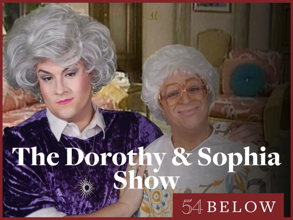 The Dorothy & Sophia Show: What to expect - 1