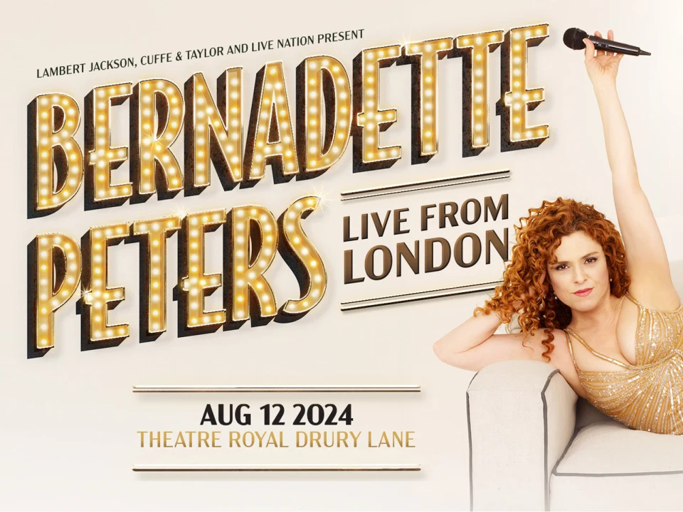 Bernadette Peters: Live From London: What to expect - 1