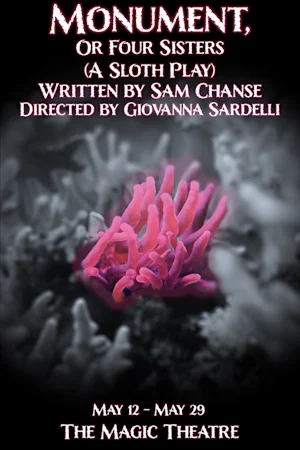 Monument, Or Four Sisters (A Sloth Play) tickets