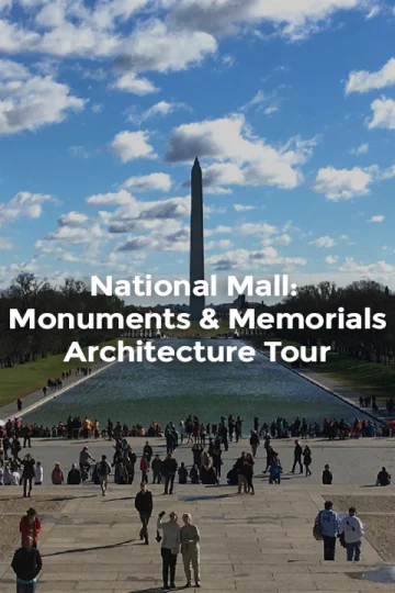 National Mall: Monuments & Memorials Architecture Tour Tickets